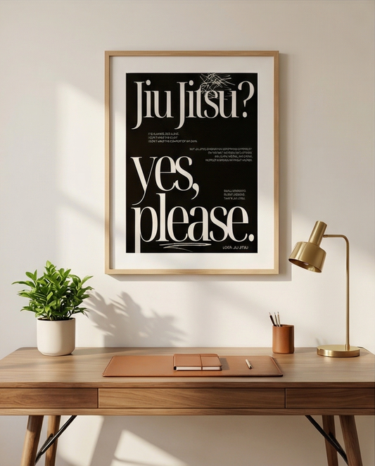 Logr.® Studio Poster – Jiu Jitsu, Yes Please